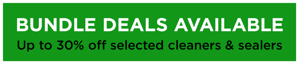 bundle deals available - up to 30% off selected cleaners and sealers